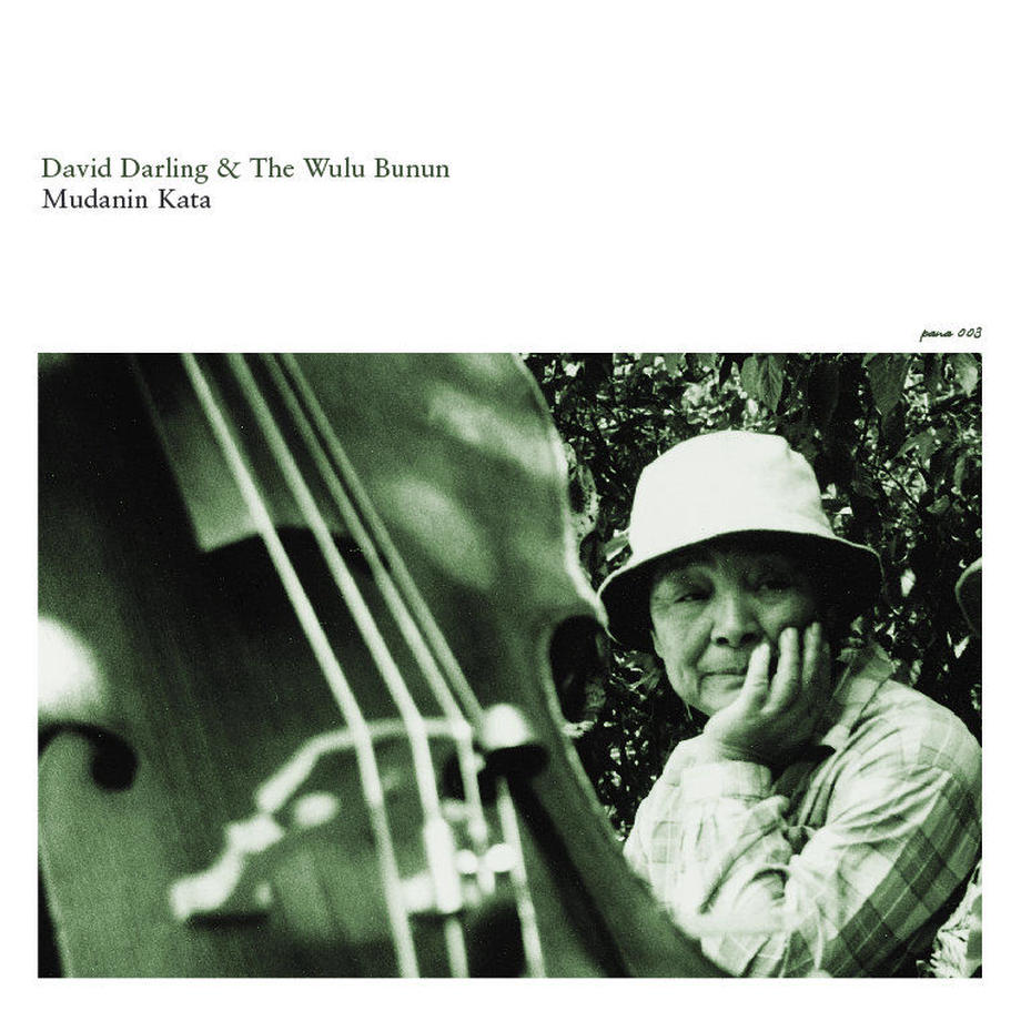 「Mudanin Kata」 David Darling & The Wulu Bunun［CD］